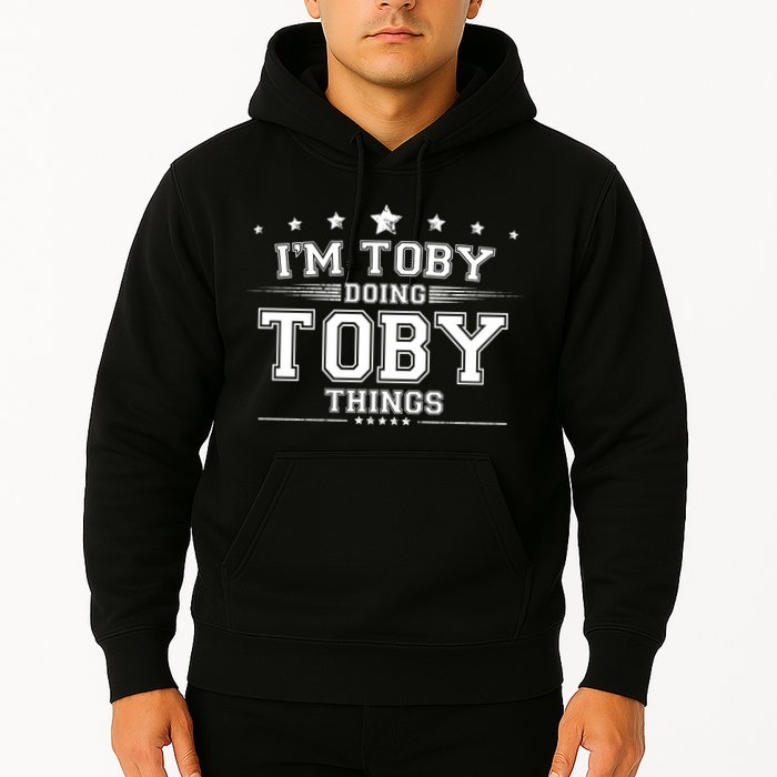 Im Toby Doing Toby Things Hoodie