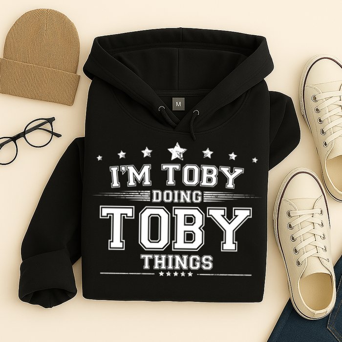 Im Toby Doing Toby Things Hoodie