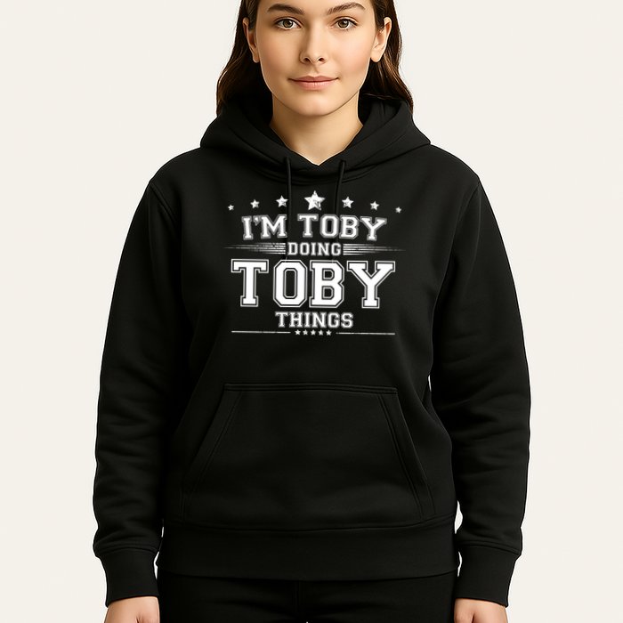 Im Toby Doing Toby Things Hoodie