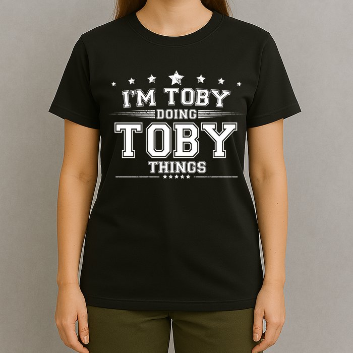 Im Toby Doing Toby Things T-Shirt
