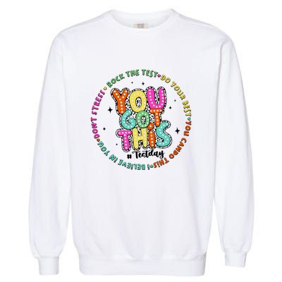 It’S Test Day You Got This Garment-Dyed Sweatshirt