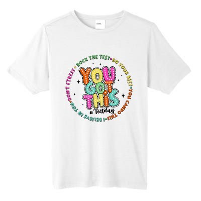 It’S Test Day You Got This Tall Fusion ChromaSoft Performance T-Shirt