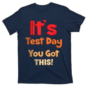 It's Test Day You Got This Retro Funny Testing Day Teacher T-Shirt