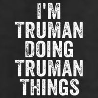 Im Truman Doing Truman Things Personalized First Name Cool Comfort Performance Bucket Hat