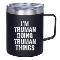 Im Truman Doing Truman Things Personalized First Name 12oz Stainless Steel Coffee Mug