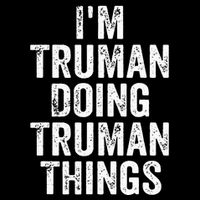 Im Truman Doing Truman Things Personalized First Name Toddler Sweatshirt