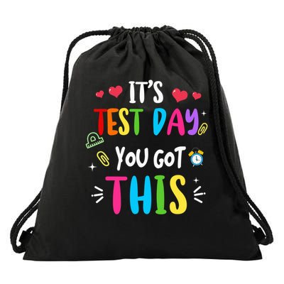 Its Test Day You Got This Test Day Teacher Testing Students Drawstring Bag