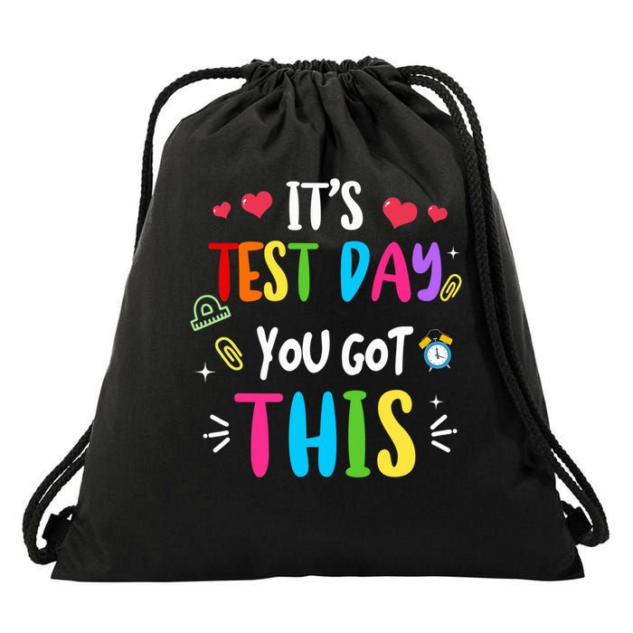 Its Test Day You Got This Test Day Teacher Testing Students Drawstring Bag