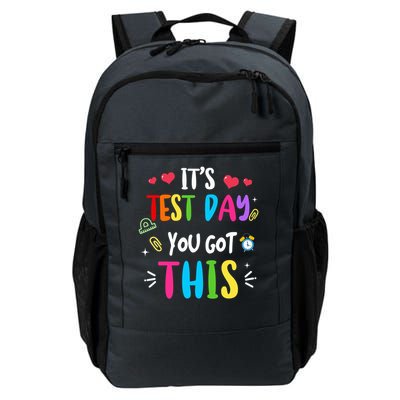 Its Test Day You Got This Test Day Teacher Testing Students Daily Commute Backpack