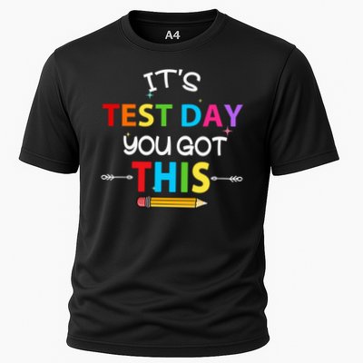 Its Test Day You Got This Test Day Teacher Testing Students Cooling Performance Crew T-Shirt