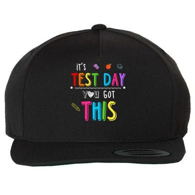 Its Test Day You Got This Test Day Teacher Testing Students Wool Snapback Cap
