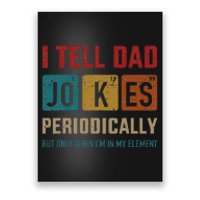 I Tell Dad Jokes Periodically Element Vintage Fathers Day Poster