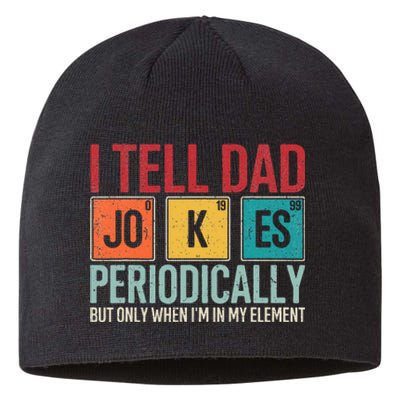 I Tell Dad Jokes Periodically Funny FatherS Day Dad Gift Sustainable Beanie