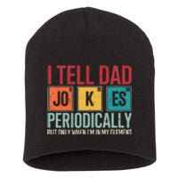 I Tell Dad Jokes Periodically Funny FatherS Day Dad Gift Short Acrylic Beanie