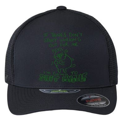 If Things Dont Start Working Out For Me Im Going To Shit Myself Flexfit Unipanel Trucker Cap