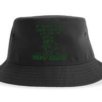 If Things Dont Start Working Out For Me Im Going To Shit Myself Sustainable Bucket Hat