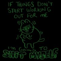 If Things Dont Start Working Out For Me Im Going To Shit Myself Flatbill Hat