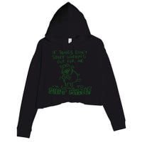 If Things Dont Start Working Out For Me Im Going To Shit Myself Crop Fleece Hoodie