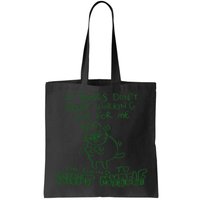 If Things Dont Start Working Out For Me Im Going To Shit Myself Bag