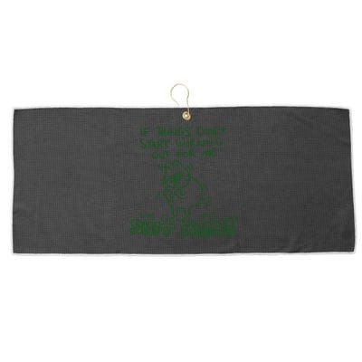 If Things Dont Start Working Out For Me Im Going To Shit Myself Large Microfiber Waffle Golf Towel
