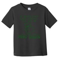 If Things Dont Start Working Out For Me Im Going To Shit Myself Toddler T-Shirt