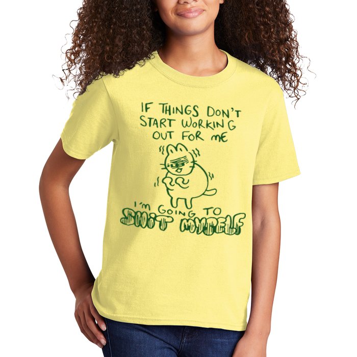 If Things Dont Start Working Out For Me Im Going To Shit Myself Kids T-Shirt