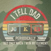 I Tell Dad Jokes Periodically Element Legacy Tie Dye Trucker Hat