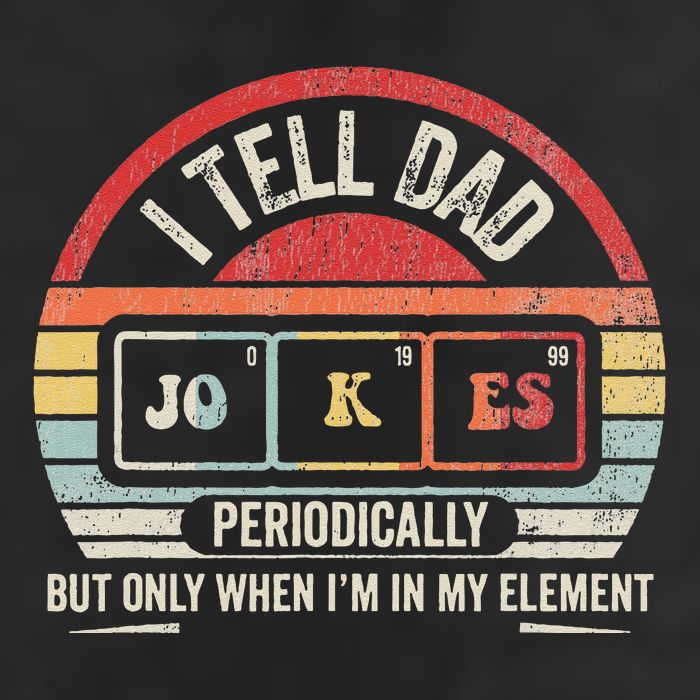I Tell Dad Jokes Periodically Element Garment-Dyed Fleece Hoodie