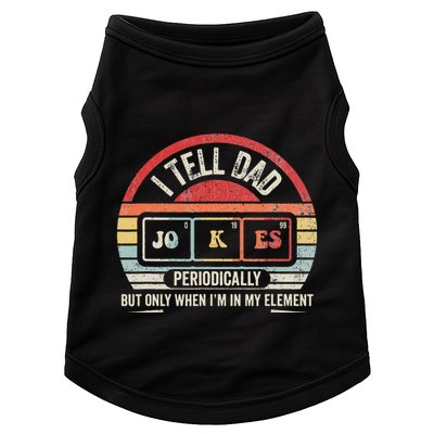 I Tell Dad Jokes Periodically Element Doggie Tank