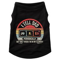 I Tell Dad Jokes Periodically Element Doggie Tank