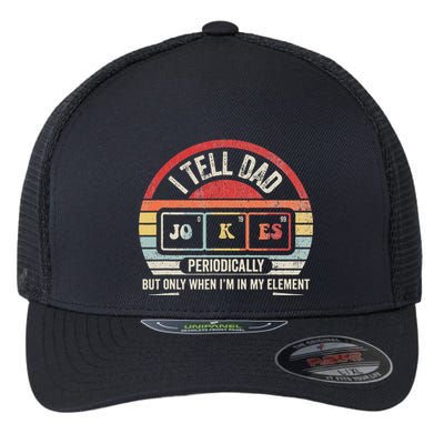 I Tell Dad Jokes Periodically Element Flexfit Unipanel Trucker Cap