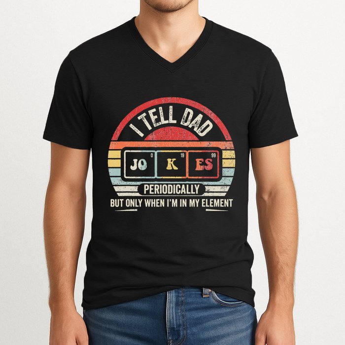 I Tell Dad Jokes Periodically Element V-Neck T-Shirt