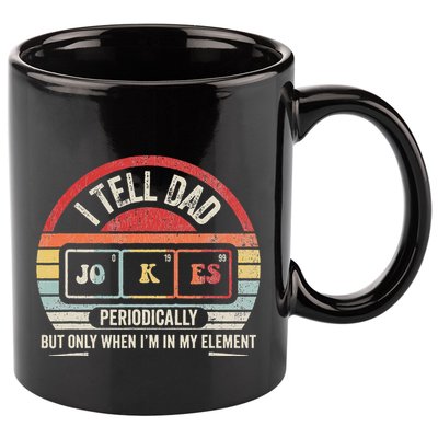 I Tell Dad Jokes Periodically Element 11oz C Handle Ceramic Mug