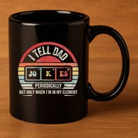 I Tell Dad Jokes Periodically Element 11oz C Handle Ceramic Mug