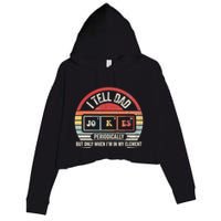 I Tell Dad Jokes Periodically Element Crop Fleece Hoodie