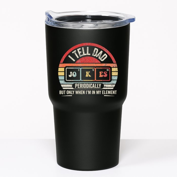 I Tell Dad Jokes Periodically Element Tumbler