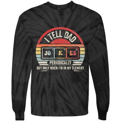 I Tell Dad Jokes Periodically Element Tie-Dye Long Sleeve Shirt
