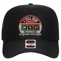 I Tell Dad Jokes Periodically Element Trucker Hat