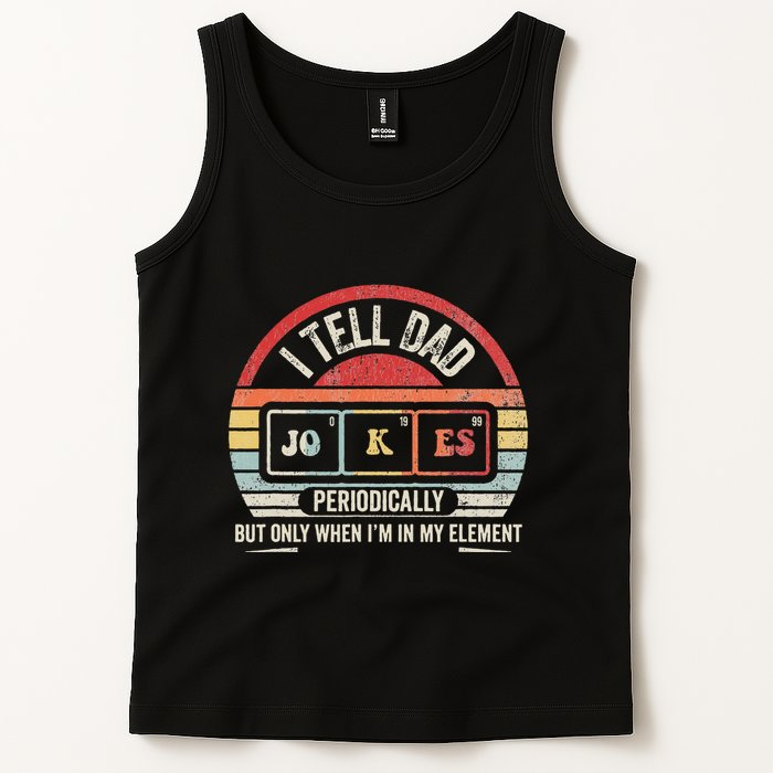 I Tell Dad Jokes Periodically Element Tank Top