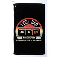 I Tell Dad Jokes Periodically Element Golf Towel