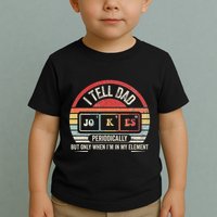 I Tell Dad Jokes Periodically Element Toddler T-Shirt