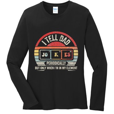 I Tell Dad Jokes Periodically Element Ladies Long Sleeve Shirt