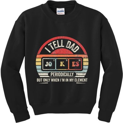 I Tell Dad Jokes Periodically Element Kids Sweatshirt