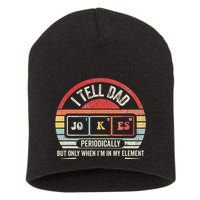 I Tell Dad Jokes Periodically Element Short Acrylic Beanie