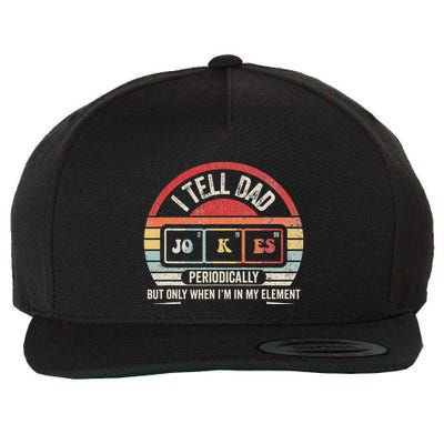 I Tell Dad Jokes Periodically Element Wool Snapback Cap
