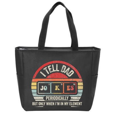 I Tell Dad Jokes Periodically Element Zip Tote Bag