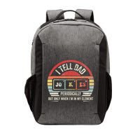 I Tell Dad Jokes Periodically Element Vector Backpack