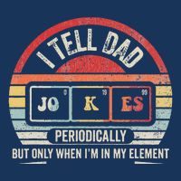 I Tell Dad Jokes Periodically Element Infant Baby Jersey Bodysuit