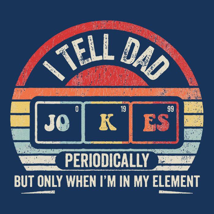 I Tell Dad Jokes Periodically Element Infant Baby Jersey Bodysuit