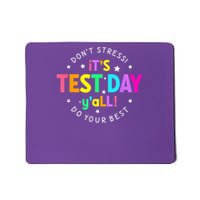 It'S Test Day Testing Day For Teacher Mousepad